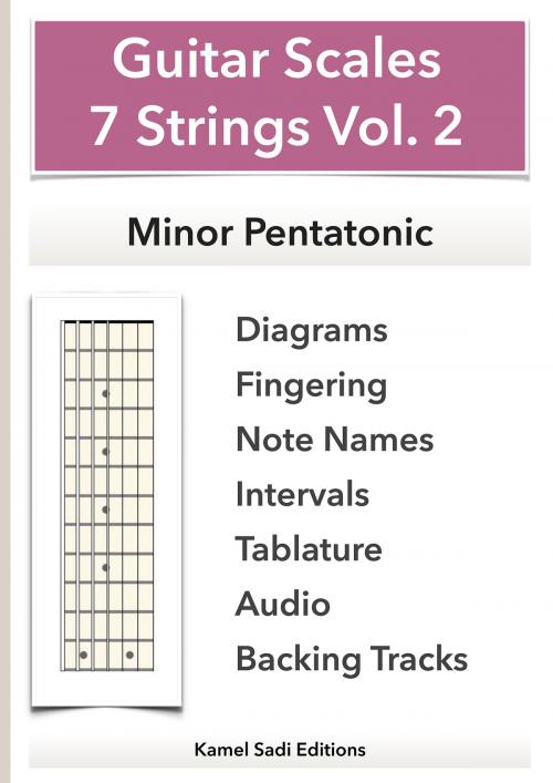 Cover of the book Guitar Scales 7 Strings Vol. 2 by Kamel Sadi, Kamel Sadi