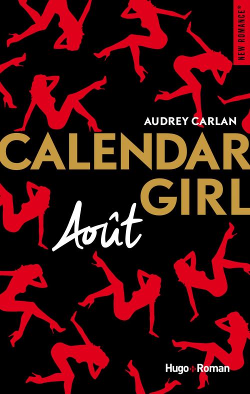 Cover of the book Calendar Girl - Août by Audrey Carlan, Hugo Publishing