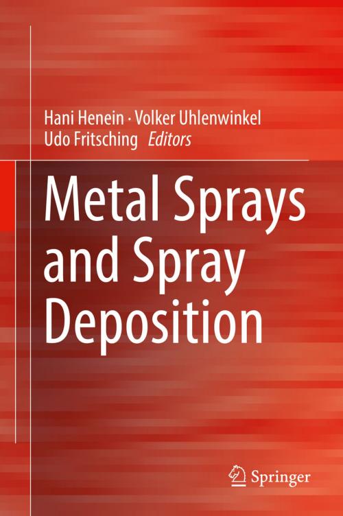 Cover of the book Metal Sprays and Spray Deposition by , Springer International Publishing