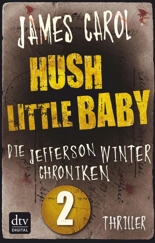 Cover of the book Hush Little Baby by James Carol, dtv