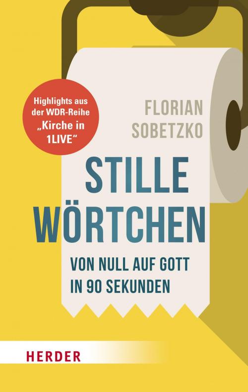 Cover of the book Stille Wörtchen by Florian Sobetzko, Verlag Herder