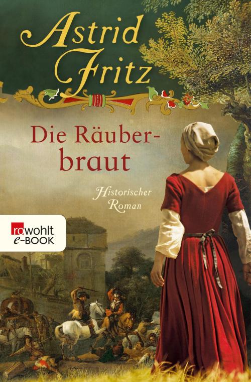 Cover of the book Die Räuberbraut by Astrid Fritz, Rowohlt E-Book