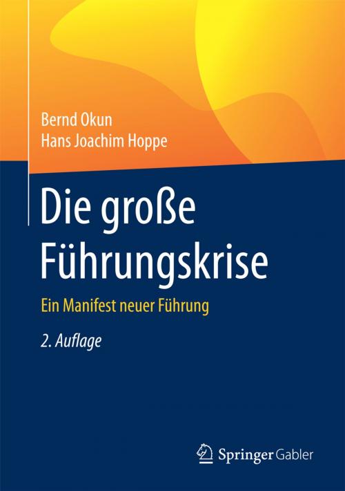 Cover of the book Die große Führungskrise by Bernd Okun, Hans Joachim Hoppe, Springer Fachmedien Wiesbaden
