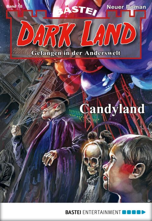 Cover of the book Dark Land - Folge 018 by Logan Dee, Bastei Entertainment