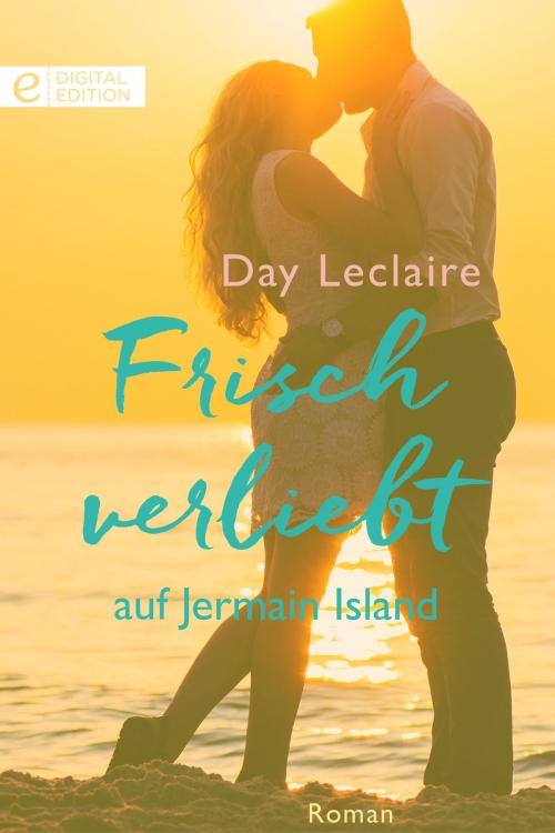 Cover of the book Frisch verliebt auf Jermain Island by Day Leclaire, CORA Verlag