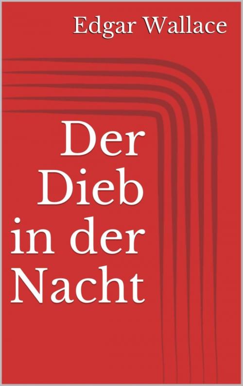 Cover of the book Der Dieb in der Nacht by Edgar Wallace, BookRix