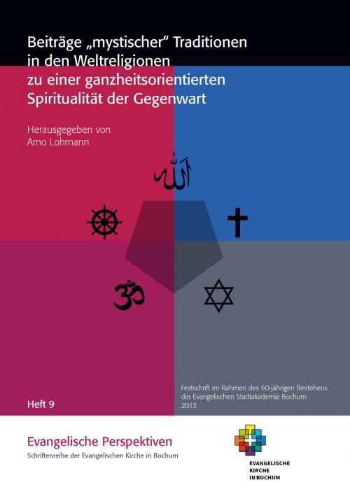 Cover of the book Beiträge "mystischer" Traditionen in den Weltreligionen zu einer ganzheitsorientierten Spiritualität der Gegenwart by , Books on Demand