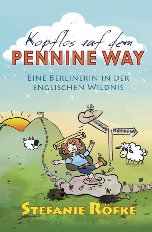 Cover of the book Kopflos auf dem Pennine Way by Stefanie Röfke, tredition