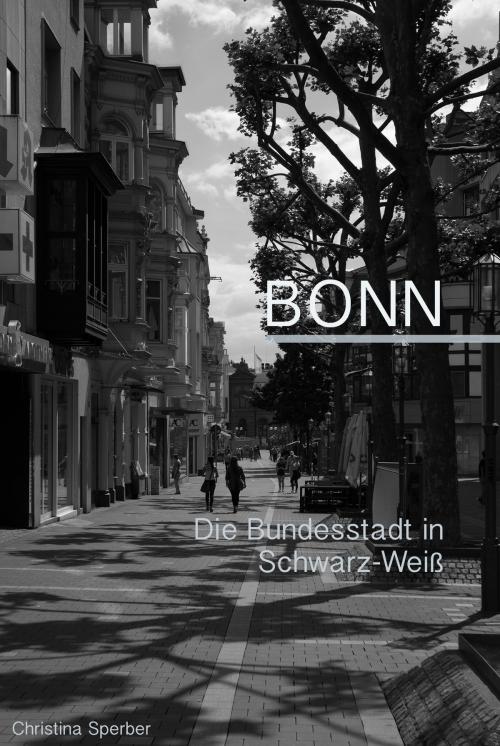 Cover of the book Bonn by Christina Sperber, Books on Demand