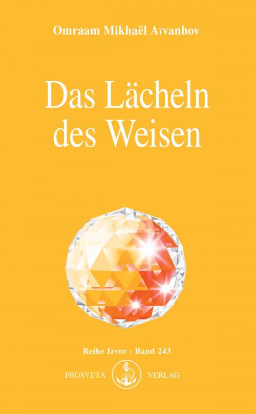 Cover of the book Das Lächeln des Weisen by Omraam Mikhaël Aïvanhov, Prosveta Deutschland