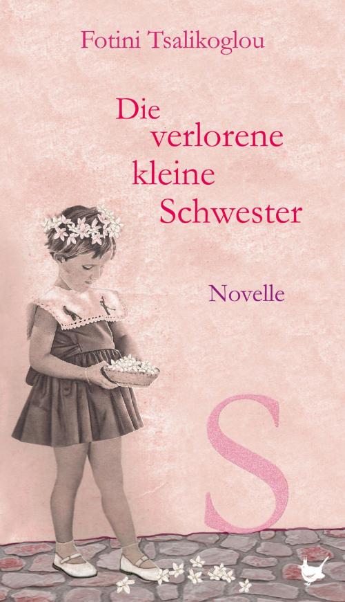 Cover of the book Die verlorene kleine Schwester by Fotini Tsalikoglou, Größenwahn Verlag