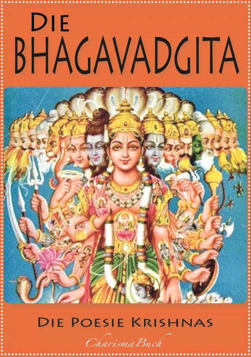 Cover of the book Die Bhagavadgita by Krishna, Charismabuch