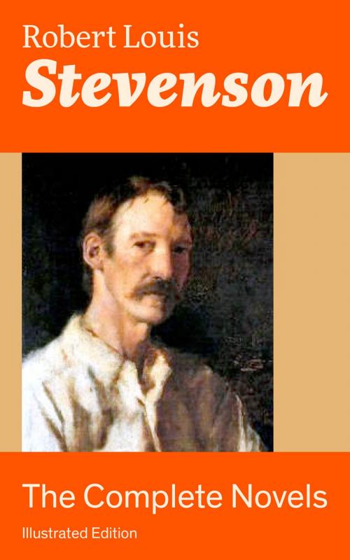 Cover of the book The Complete Novels (Illustrated Edition) by Robert Louis Stevenson, e-artnow