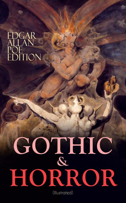 Cover of the book GOTHIC & HORROR - Edgar Allan Poe Edition (Illustrated) by Edgar Allan Poe, e-artnow