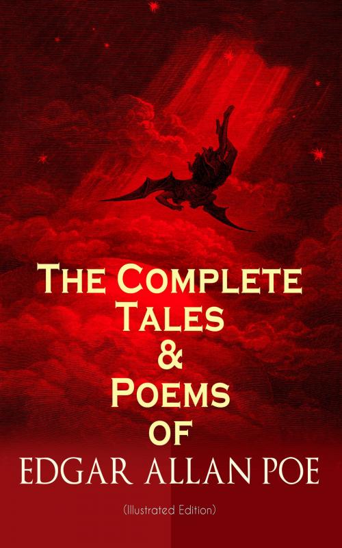 Cover of the book The Complete Tales & Poems of Edgar Allan Poe (Illustrated Edition) by Edgar Allan Poe, e-artnow