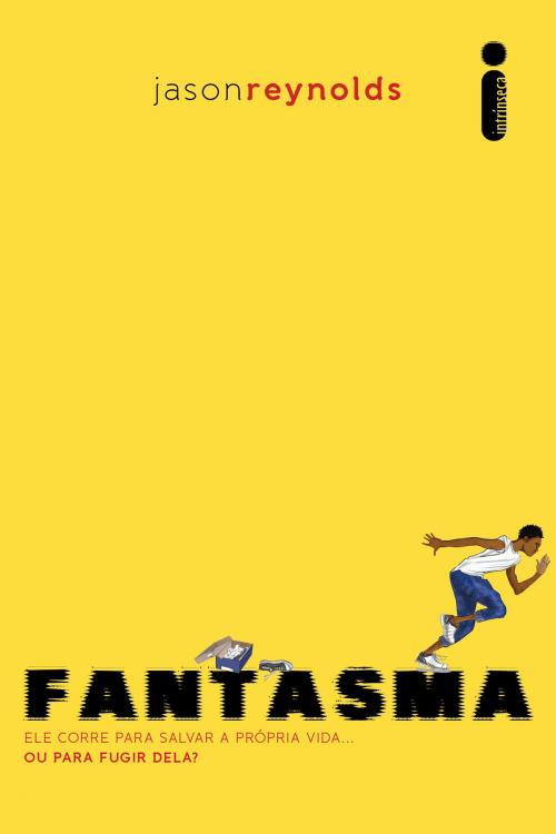 Cover of the book Fantasma by Jason Reynolds, Intrínseca