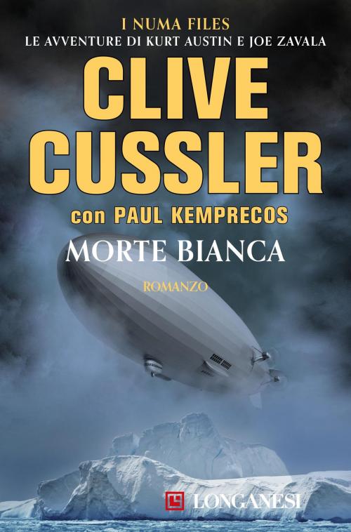 Cover of the book Morte bianca by Clive Cussler, Paul Kemprecos, Longanesi