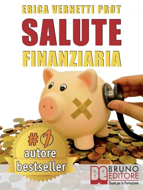Cover of the book Salute Finanziaria by ERICA VERNETTI PROT, Bruno Editore
