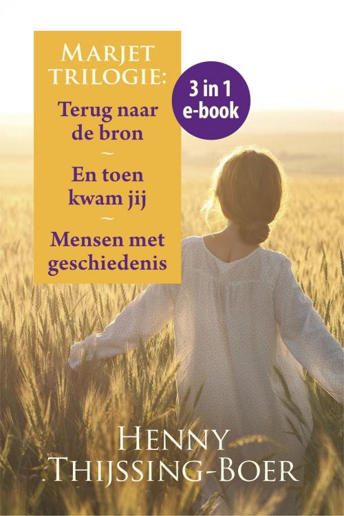 Cover of the book Marjet trilogie 3 in 1 e-book by Henny Thijssing-Boer, VBK Media