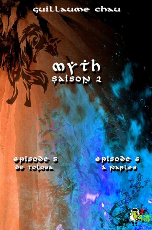 Cover of the book Myth Saison 2, Épisodes 5 et 6 by Guillaume Chau, Nutty Sheep