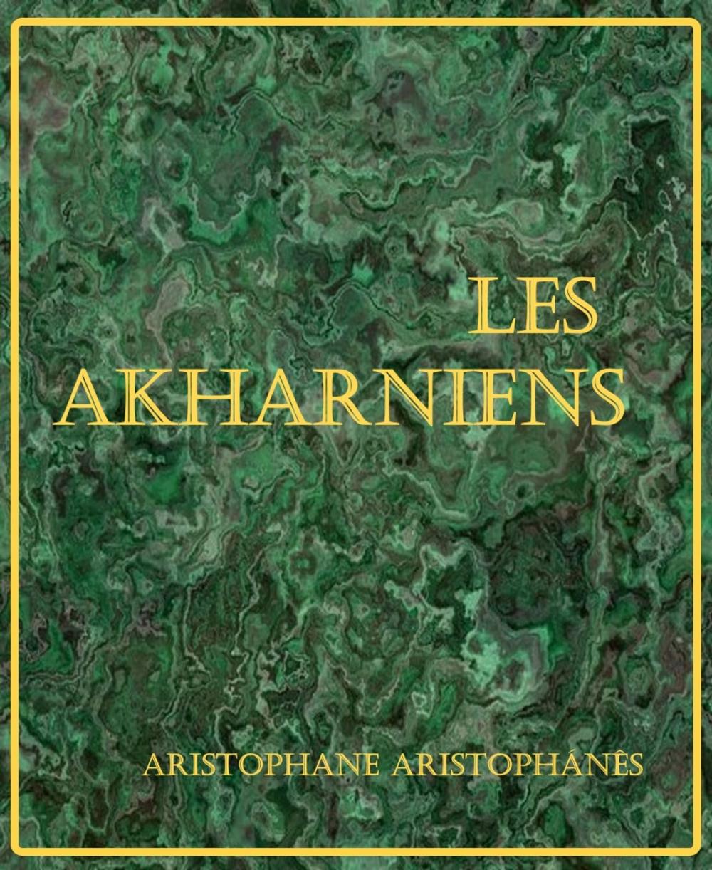 Big bigCover of Les Akharniens