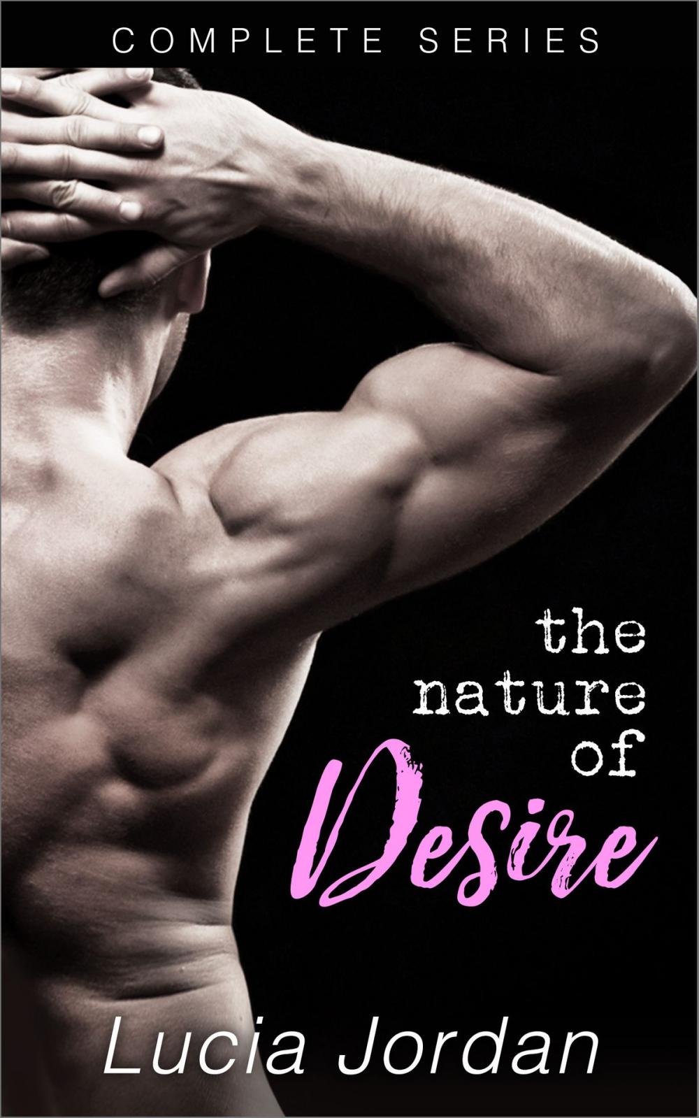 Big bigCover of The Nature Of Desire - Complete Series