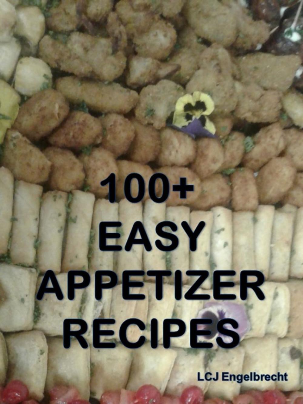 Big bigCover of 100+ Easy Appetizer Recipes