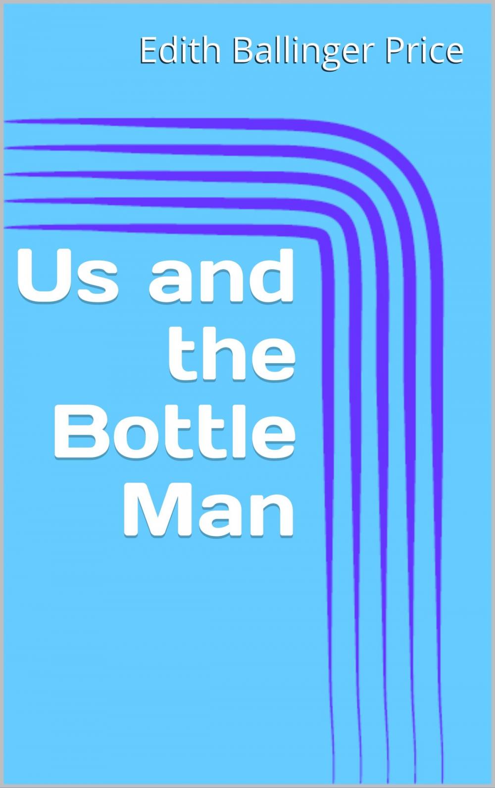 Big bigCover of Us and the Bottle Man