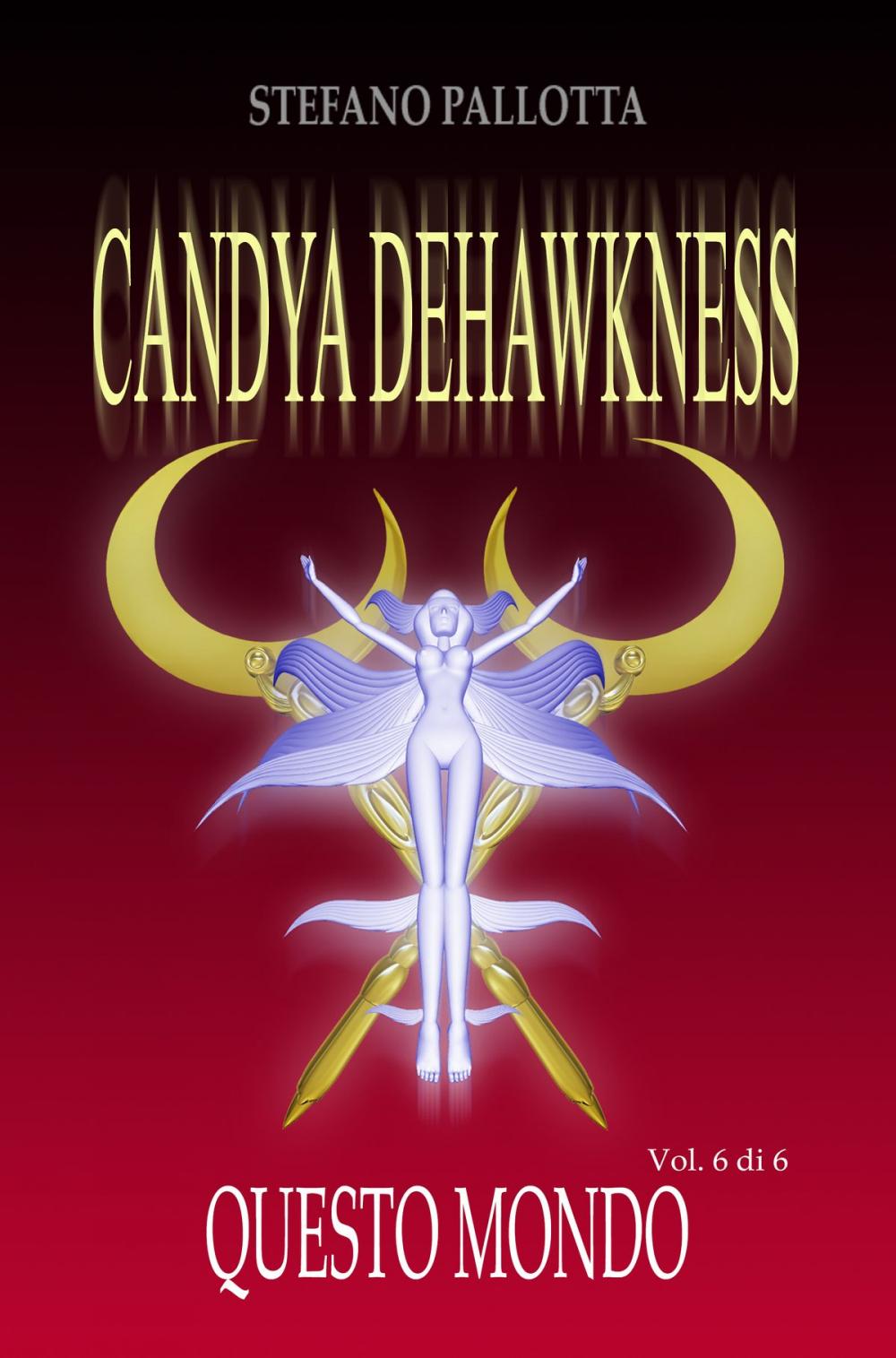 Big bigCover of CANDYA DEHAWKNESS QUESTO MONDO