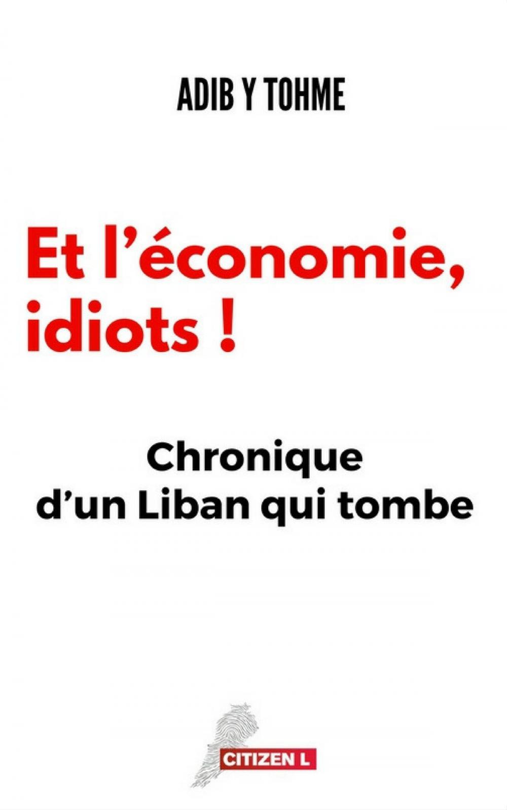 Big bigCover of Et l’économie, idiots !