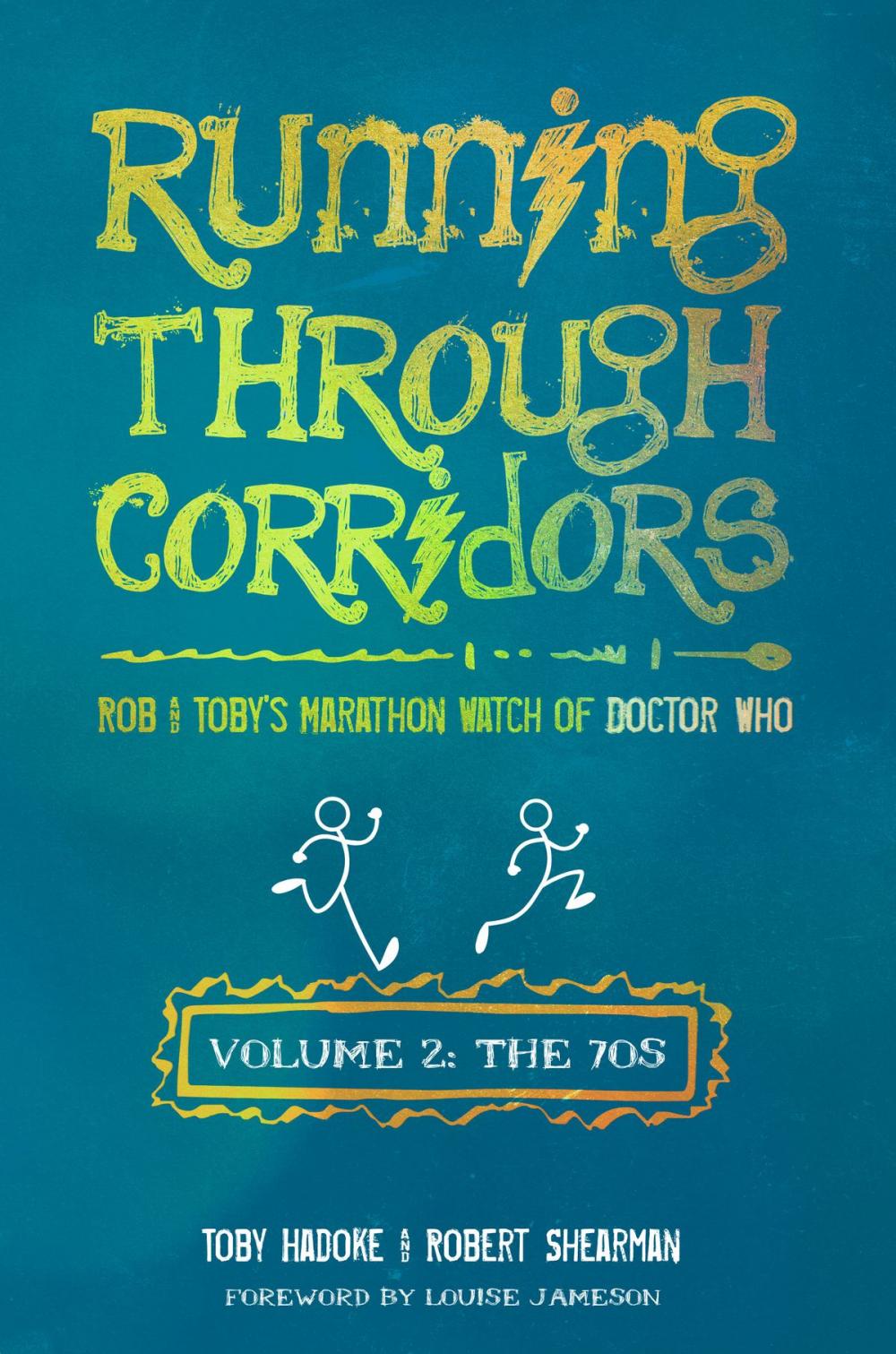 Big bigCover of Running Through Corridors 2: Rob and Toby's Marathon Watch of Doctor Who (Volume 2: The 70s)