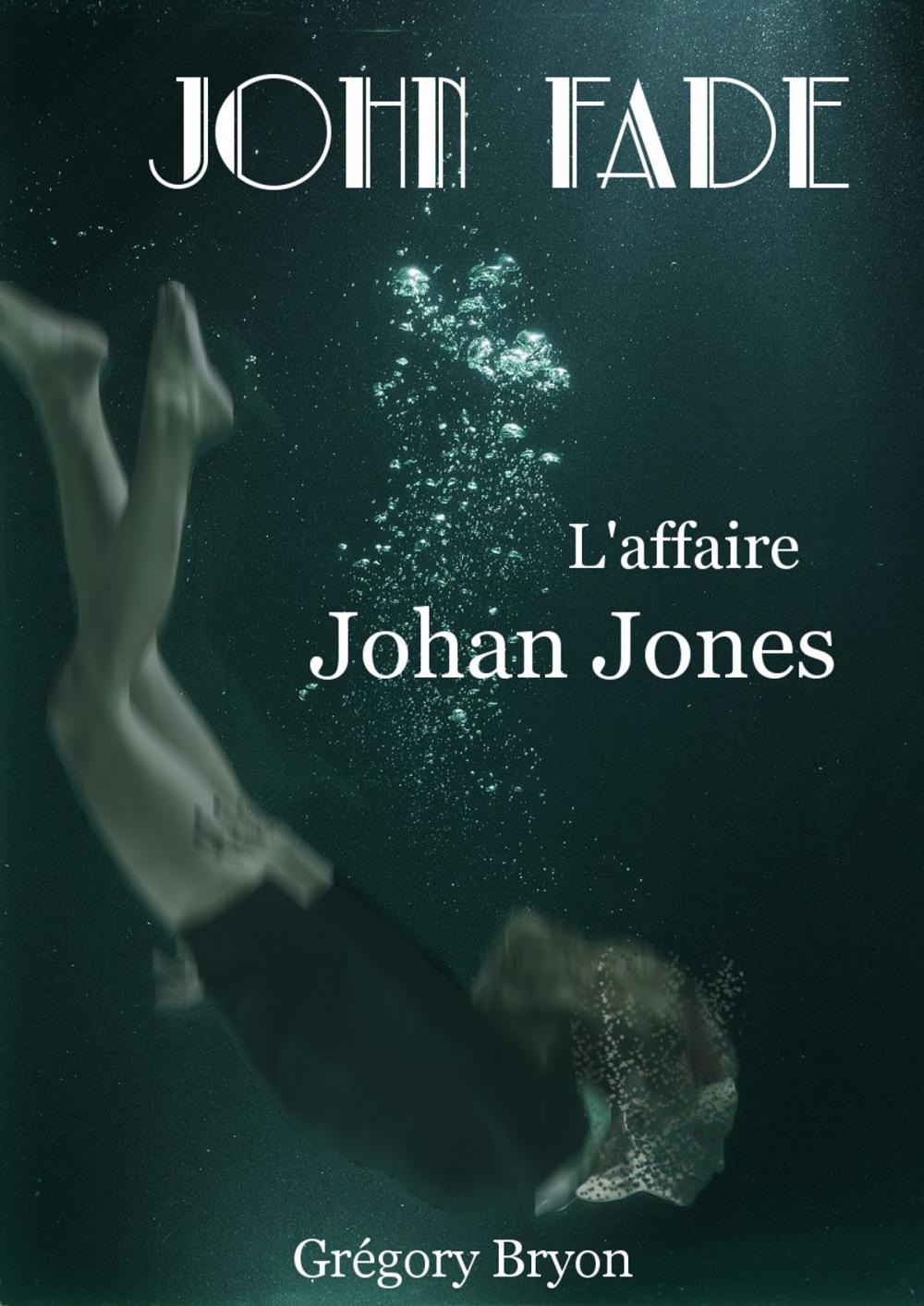 Big bigCover of L'affaire Johan Jones