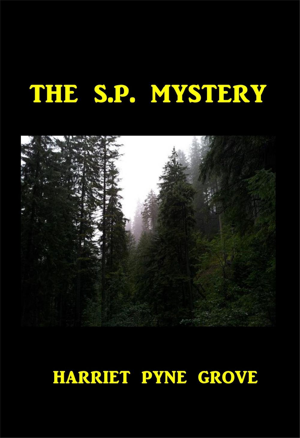 Big bigCover of The S. P. Mystery