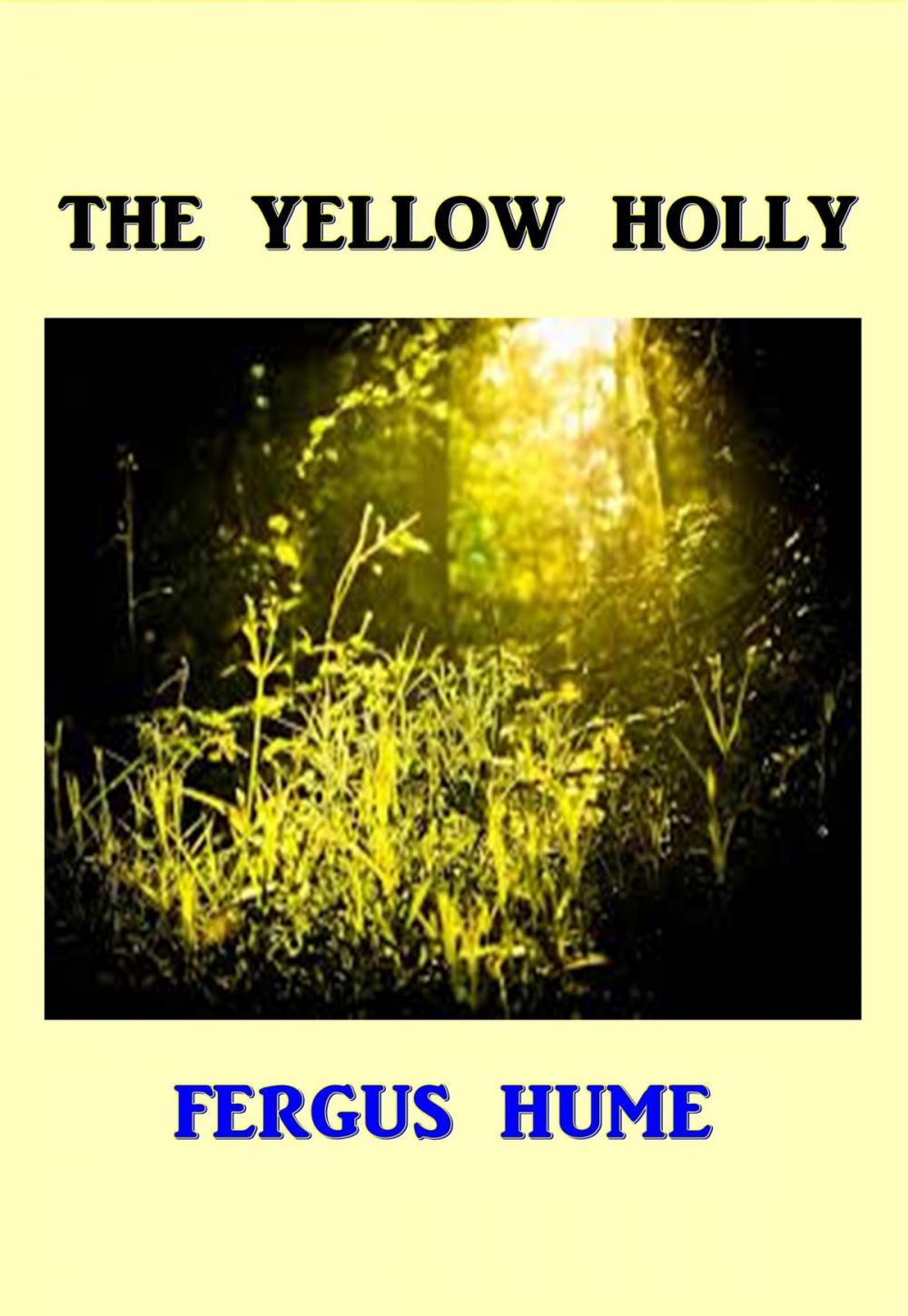 Big bigCover of The Yellow Holly