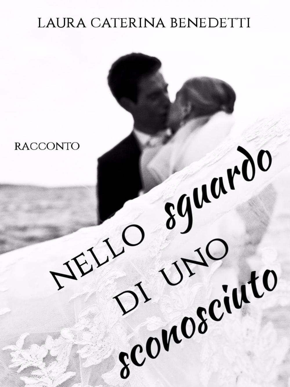 Big bigCover of Nello sguardo di uno sconosciuto