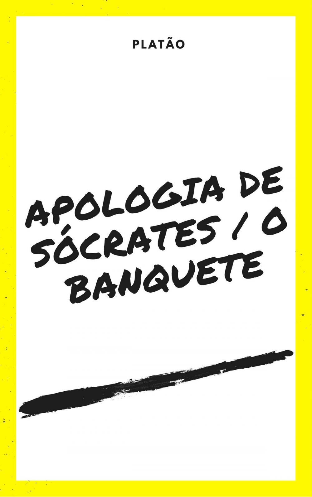 Big bigCover of Apologia de Sócrates / O Banquete ( Com notas e ilustrado)