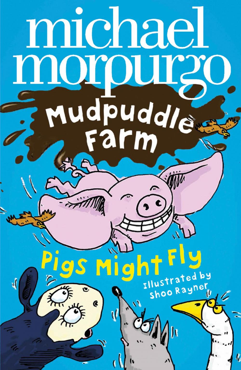 Big bigCover of Pigs Might Fly! (Mudpuddle Farm)