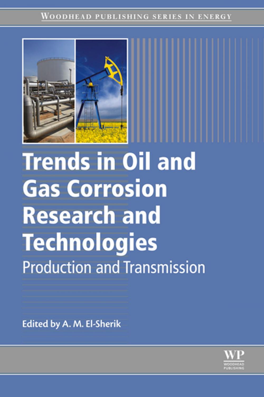 Big bigCover of Trends in Oil and Gas Corrosion Research and Technologies