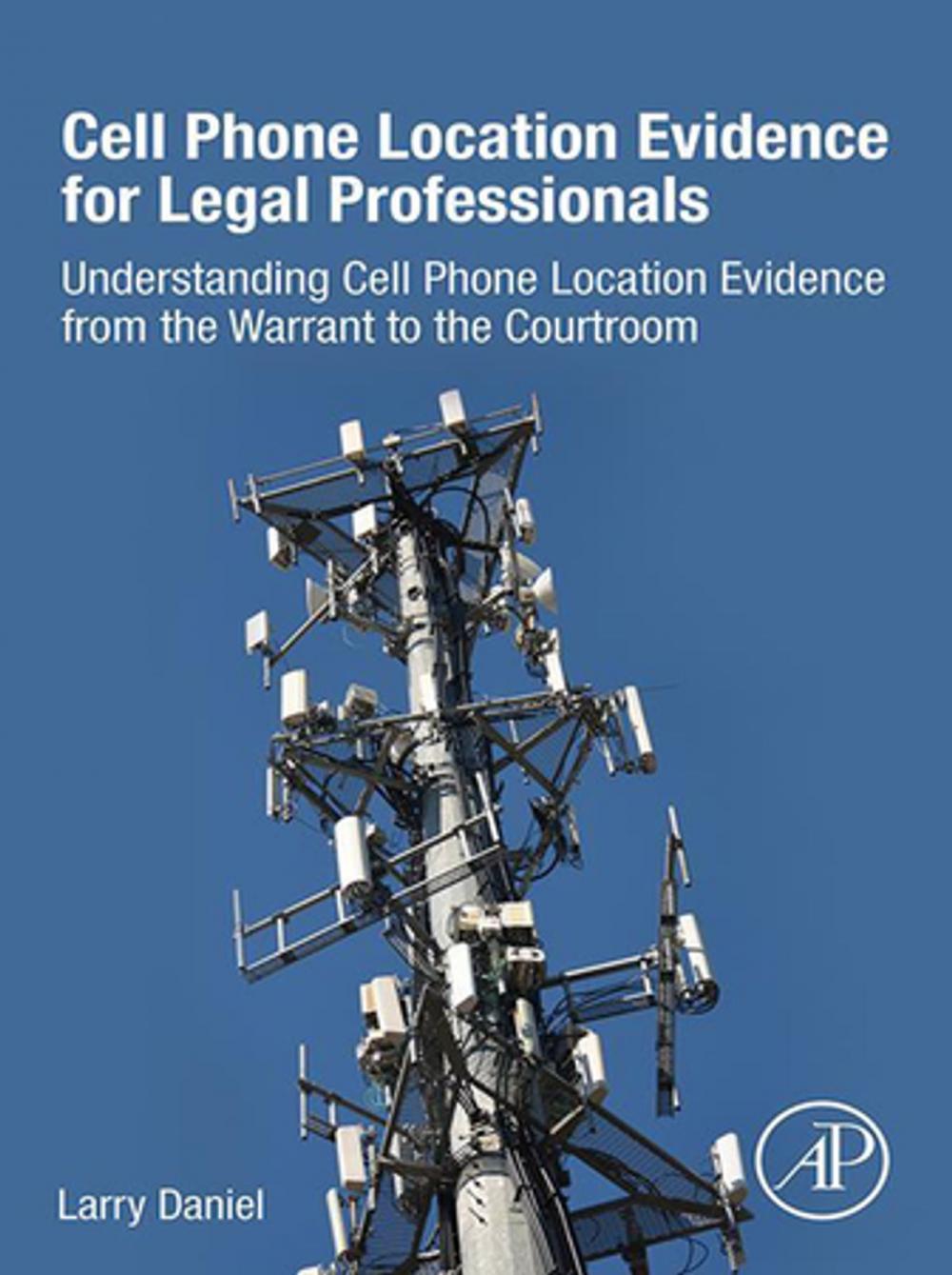 Big bigCover of Cell Phone Location Evidence for Legal Professionals