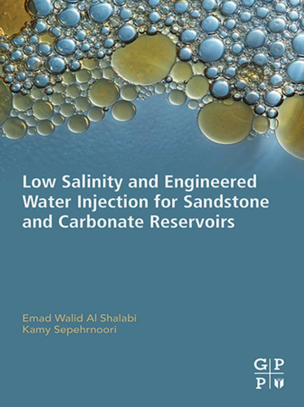 Big bigCover of Low Salinity and Engineered Water Injection for Sandstone and Carbonate Reservoirs