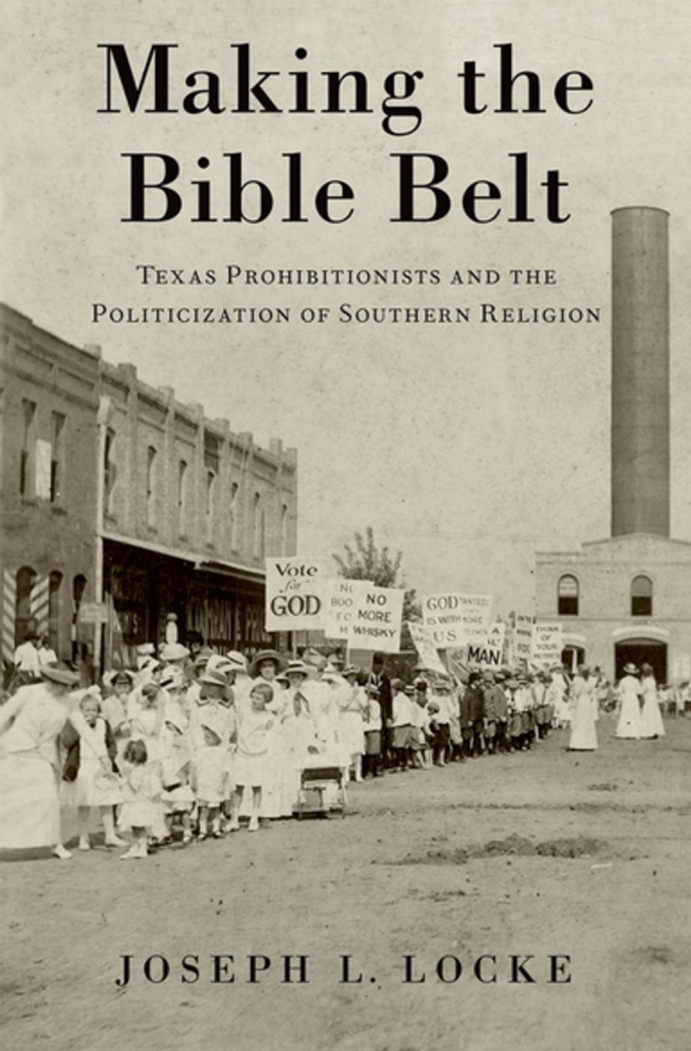 Big bigCover of Making the Bible Belt