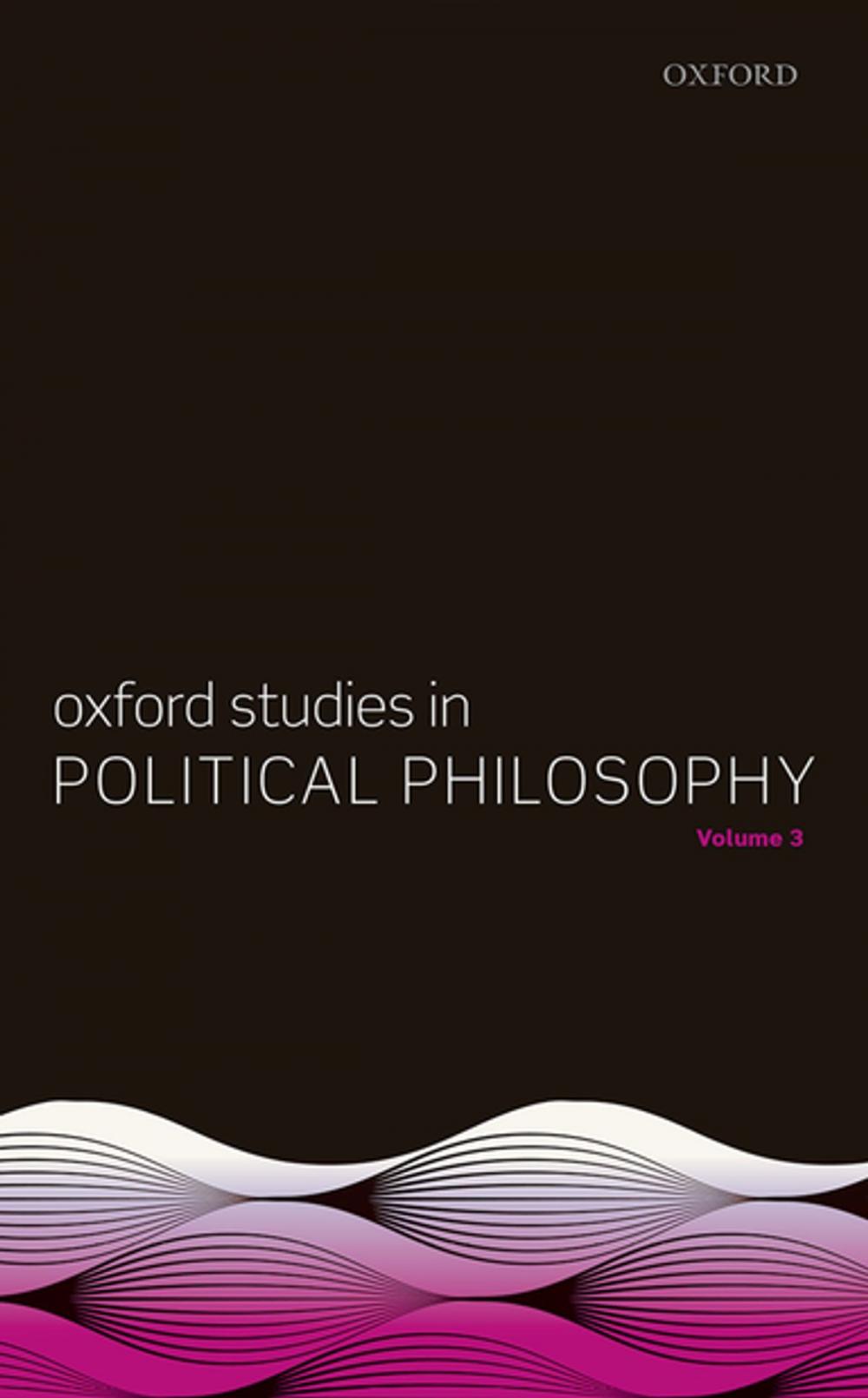 Big bigCover of Oxford Studies in Political Philosophy, Volume 3