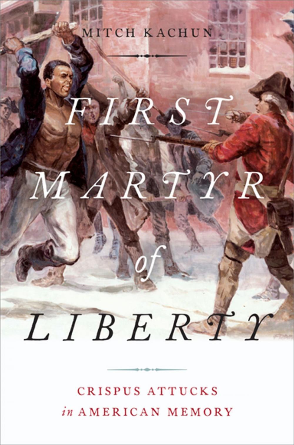 Big bigCover of First Martyr of Liberty