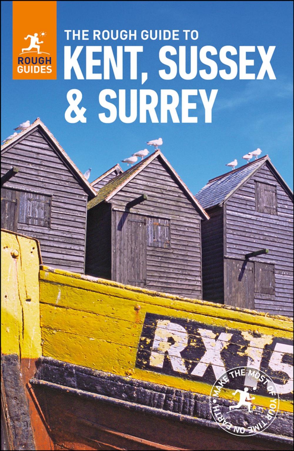 Big bigCover of The Rough Guide to Kent, Sussex and Surrey (Travel Guide eBook)