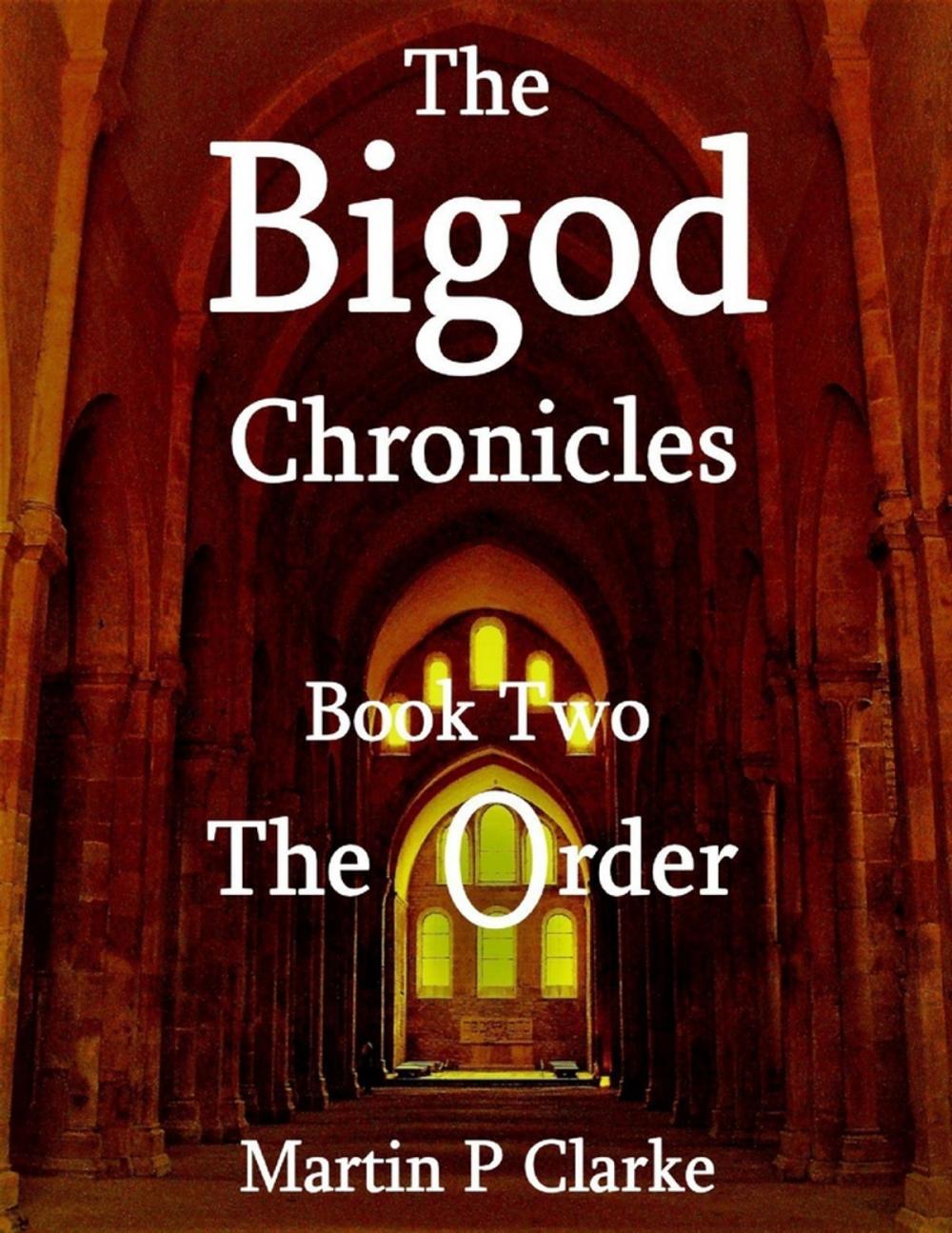 Big bigCover of The Bigod Chronicles - Book Two - The Order