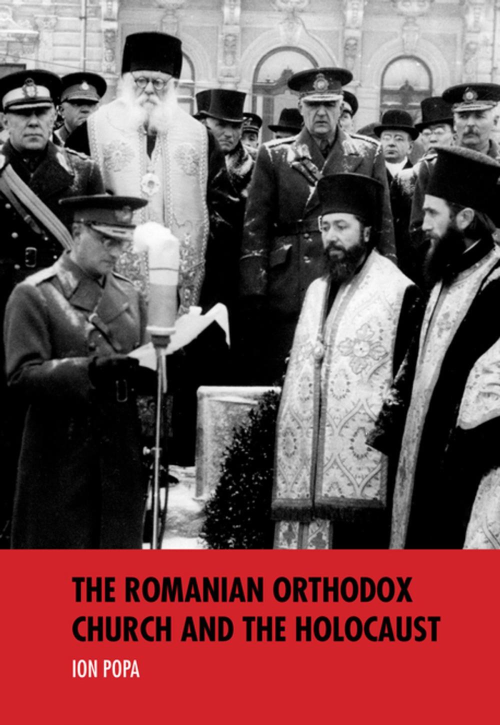 Big bigCover of The Romanian Orthodox Church and the Holocaust