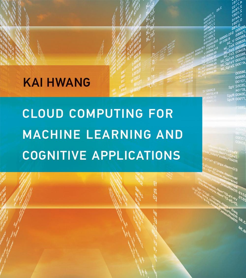 Big bigCover of Cloud Computing for Machine Learning and Cognitive Applications