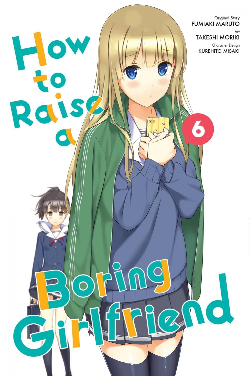 Big bigCover of How to Raise a Boring Girlfriend, Vol. 6