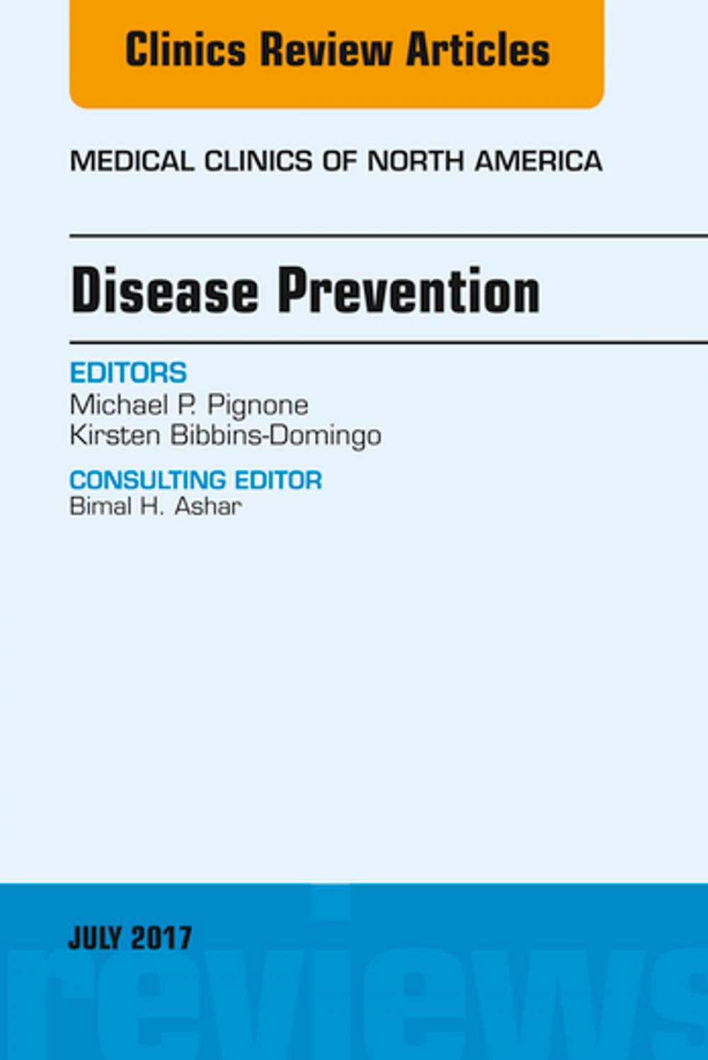 Big bigCover of Disease Prevention, An Issue of Medical Clinics of North America, E-Book