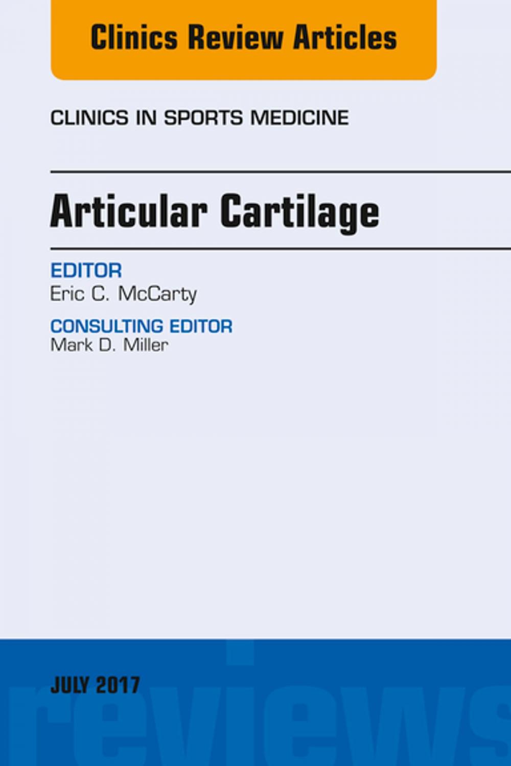 Big bigCover of Articular Cartilage, An Issue of Clinics in Sports Medicine, E-Book